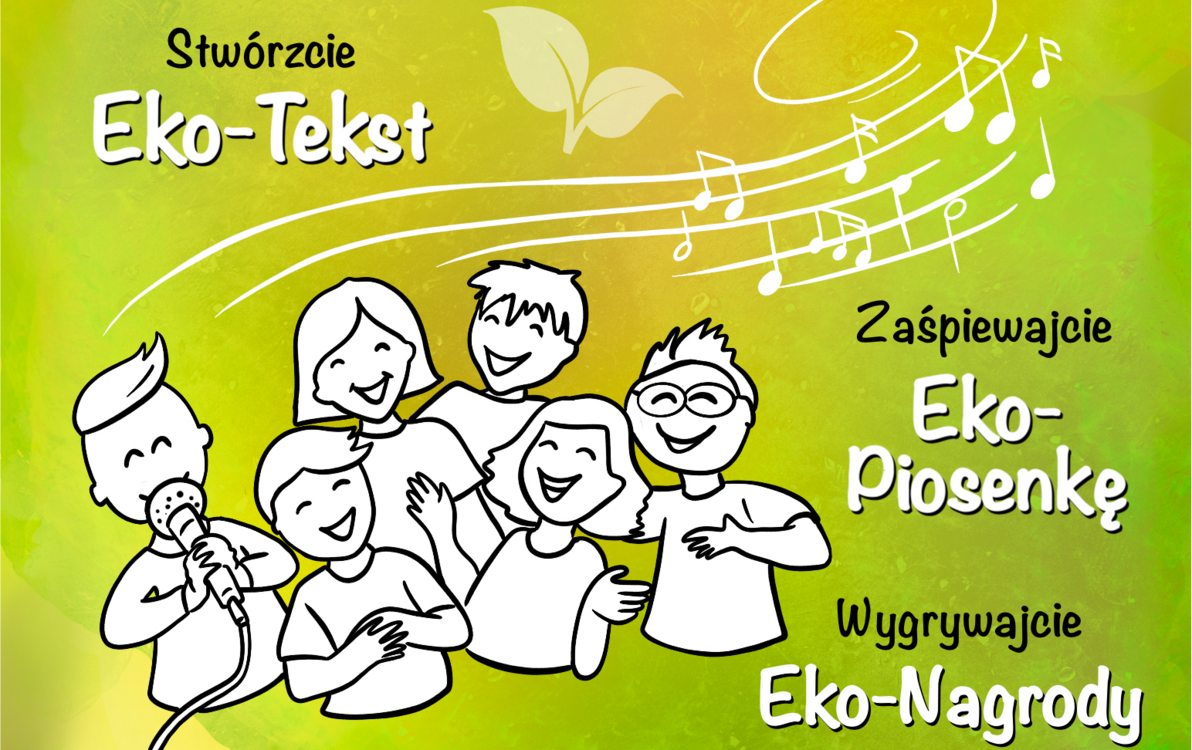 Zdjęcie do Konkurs na &bdquo;Eko-piosenkę&rdquo; dla uczni&oacute;w klas IV-VII