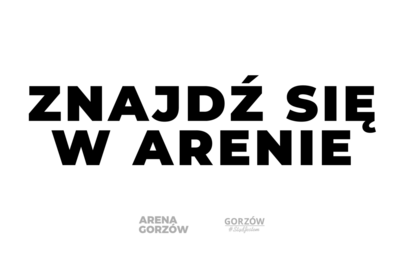 Zdjęcie do Znajdź się w Arenie!