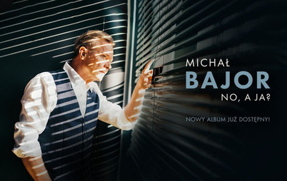 Zdjęcie do Michał Bajor "No a ja"