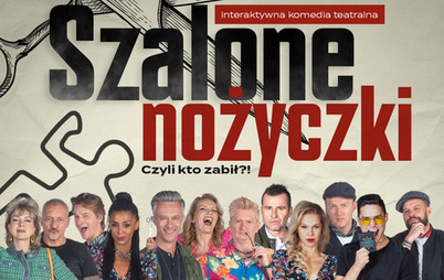 Zdjęcie do Szalone nożyczki - czyli kto zabił
