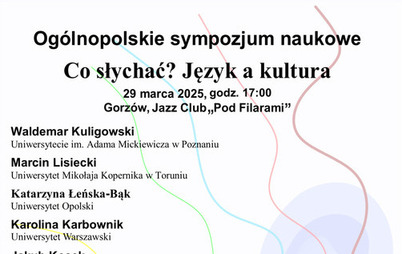 Zdjęcie do Og&oacute;lnopolskie sympozjum naukowe &bdquo;Co słychać? Język a kultura&rdquo;