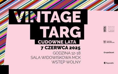 Zdjęcie do Vintage Targ MCK Gorz&oacute;w