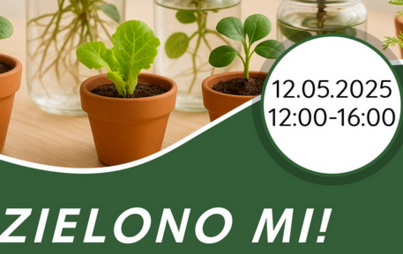 Zdjęcie do Zielono mi &ndash; akcja wymiany sadzonek