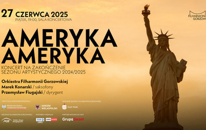 Zdjęcie do AMERYKA, AMERYKA.  KONCERT NA ZAKOŃCZENIE SEZONU