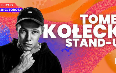 Zdjęcie do stand - up TOMKA KOŁECKIEGO