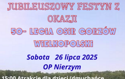 Zdjęcie do Jubileuszowy Festyn z okazji 50. lecia OSiR Gorz&oacute;w