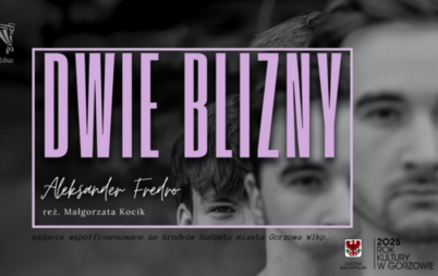 Zdjęcie do Dwie blizny - spektakl Teatru Most&oacute;w