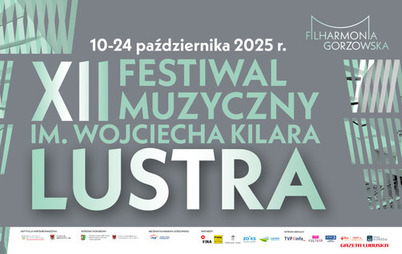 Zdjęcie do XII Festiwal Muzyczny im. Wojciecha Kilara  LUSTRA CZŁOWIEK I MASZYNA KONCERT KAMERALNY