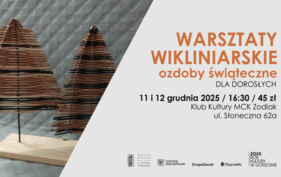 Zdjęcie do Warsztaty wikliniarskie dla dorosłych - ozdoby świąteczne z wikliny