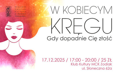 Zdjęcie do W kobiecym kręgu&rdquo; pt. &bdquo;Gdy dopadnie Cię złość"