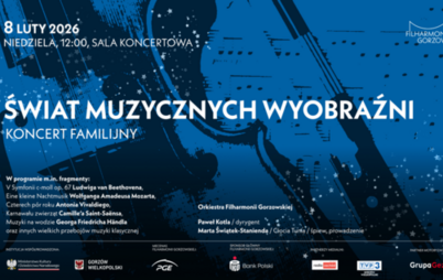 Zdjęcie do ŚWIAT MUZYCZNYCH WYOBRAŹNI Koncert familijny