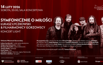 Zdjęcie do SYMFONICZNIE O MIŁOŚCI ŁUKASZ ŁYCZKOWSKI &amp; FILHARMONICY GORZOWSCY Koncert light