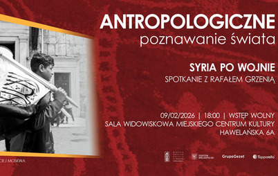 Zdjęcie do Antropologiczne poznawanie świata - &bdquo;Syria  po wojnie&rdquo;