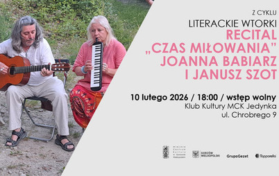 Zdjęcie do Literackie wtorki: Joanna Babiarz i Janusz Szot  &bdquo;Czas miłowania&rdquo;