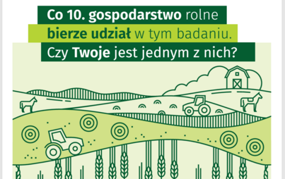 Zdjęcie do Badanie  &bdquo;Zintegrowane statystyki dotyczące gospodarstw rolnych&rdquo;