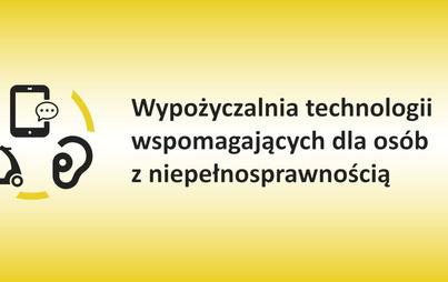 Zdjęcie do Bezpłatna wypożyczalnia sprzętu dla os&oacute;b z niepełnosprawnościami